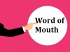 All You Need to Know about “Word of Mouth” All You Need to Know about the Word of Mouth