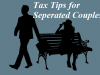 Important Tax Tips for Separated Couples Most Important Tax Tips for Separated Couples