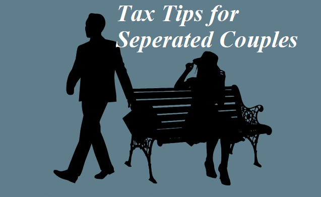 Most Important Tax Tips for Separated Couples