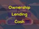 Financial Terms: Ownership, Lending, and Cash Financial Terms: Ownership, Lending, and Cash