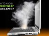 How to Avoid Overheating of Your Laptop How To Avoid Overheating Of Your Laptop