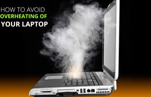 How to Avoid Overheating of Your Laptop How To Avoid Overheating Of Your Laptop
