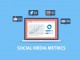 Top Social Media Metrics to be Monitored by Brands Top Social Media Metrics To Be Monitor By Brands