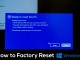 How to Factory-Reset Windows Steps On How to Factory Reset your Windows