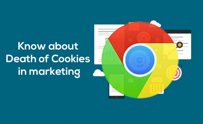 Know About Death Of Cookies In Marketing
